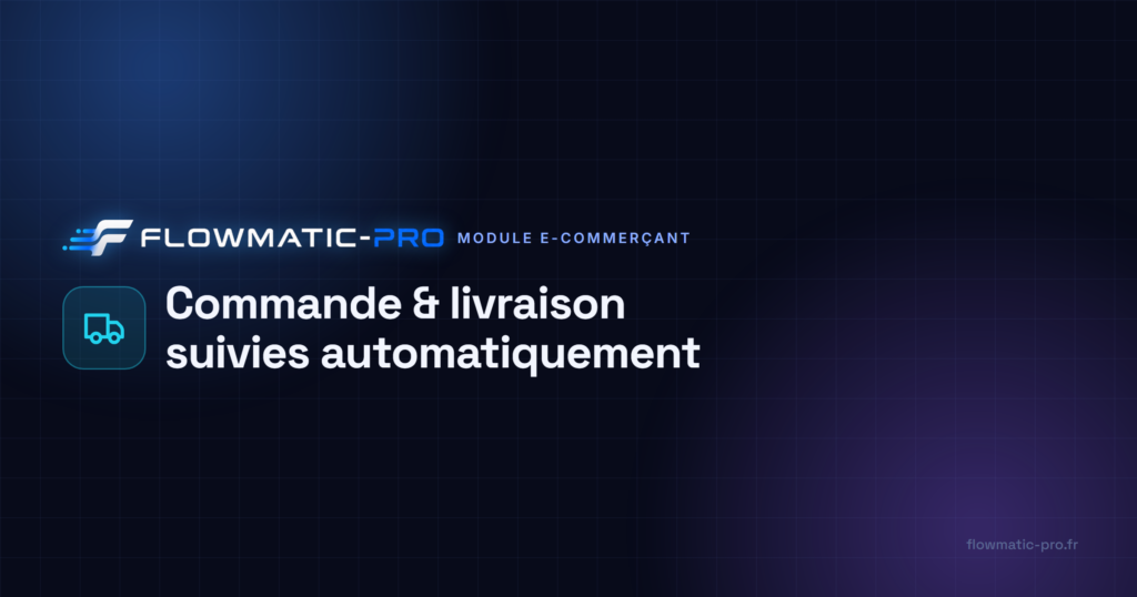 Commande et livraison suivies