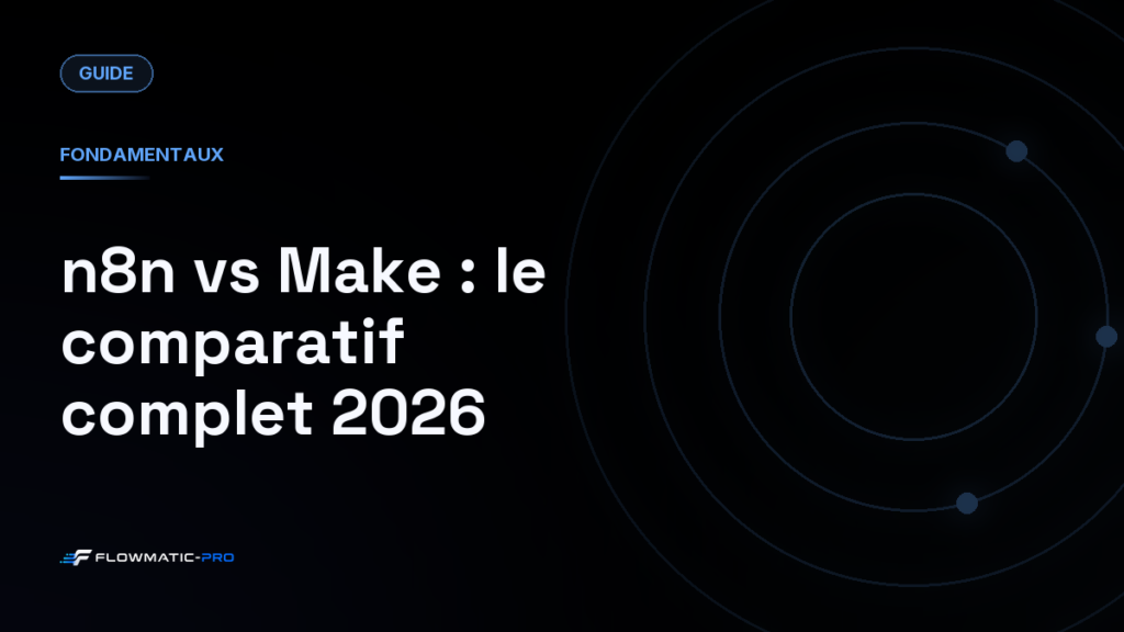 n8n vs Make : le comparatif complet 2026