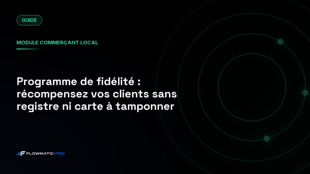 Programme de fidélité : récompensez vos clients sans registre ni carte à tamponner
