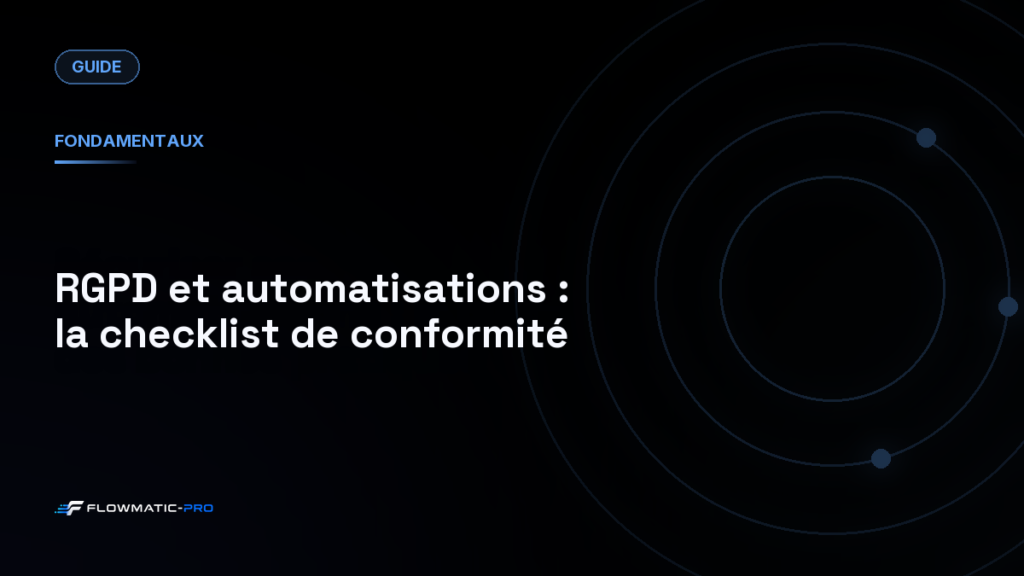 RGPD et automatisations : la checklist de conformité